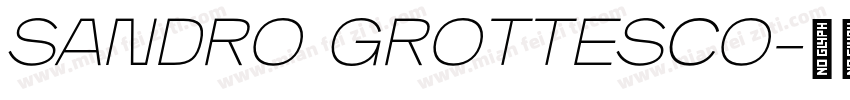 SANDRO GROTTESCO字体转换
